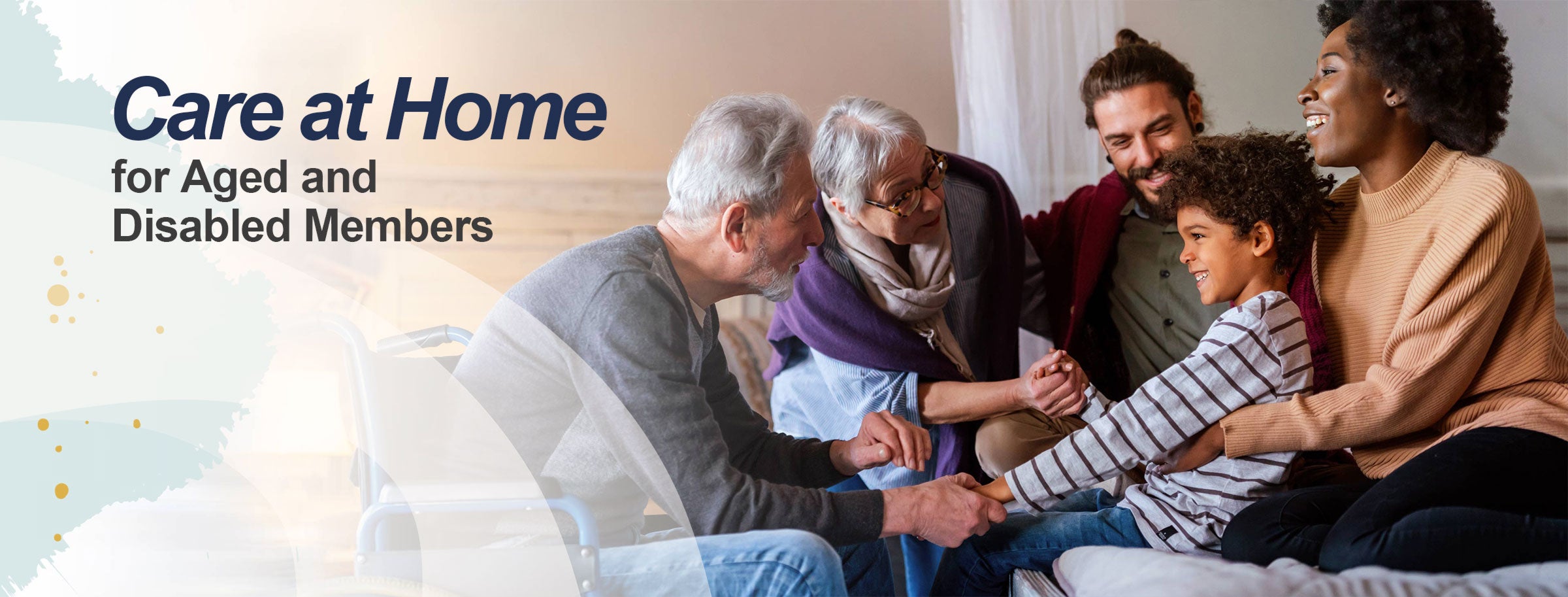 Care at home for aged and disabled members